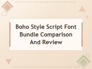 Best Boho Script Font Bundles Compared and Reviewed