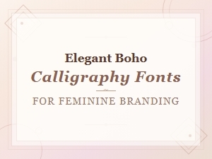 Elegant Boho Calligraphy Fonts for Feminine Branding | Free Script Downloads